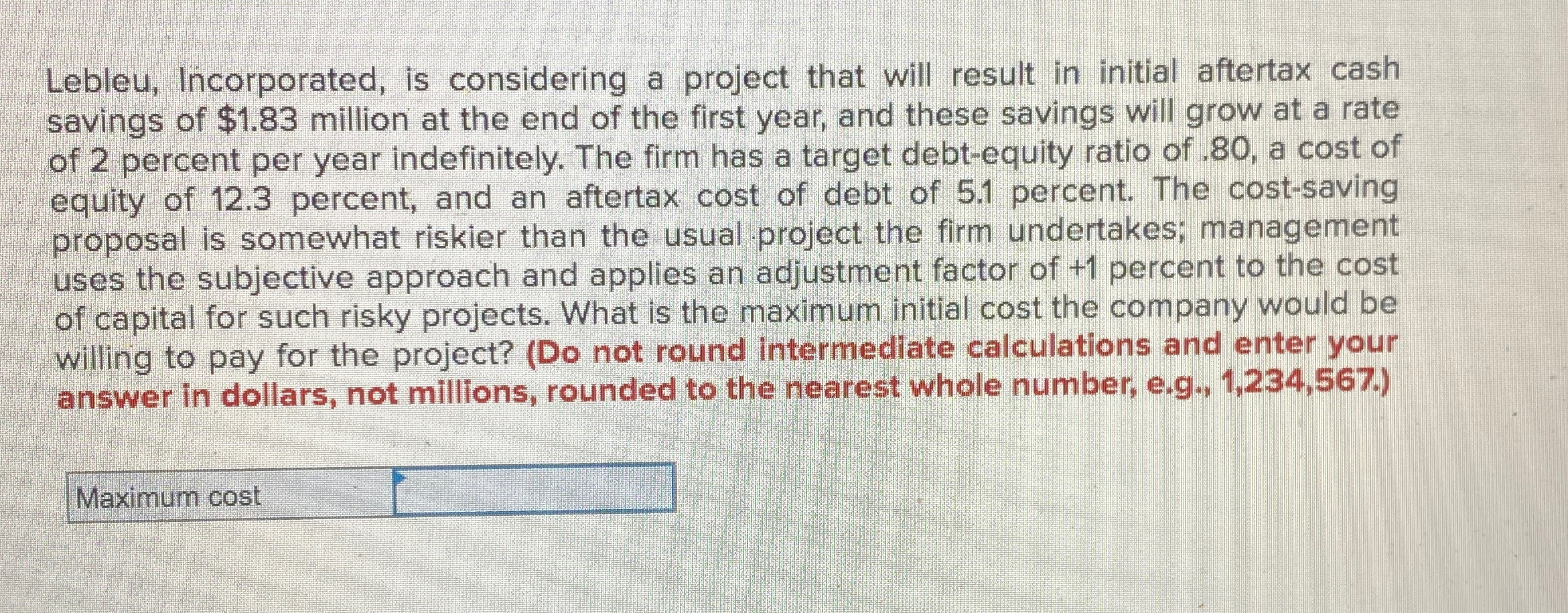  Lebleu, Incorporated, is considering a project that will result in initial