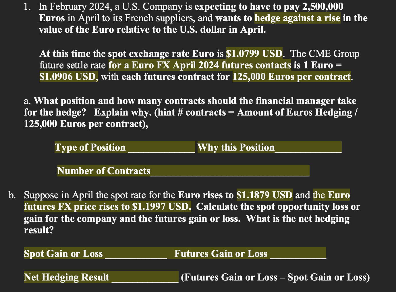  In February 2024, a U.S. Company is expecting to have to