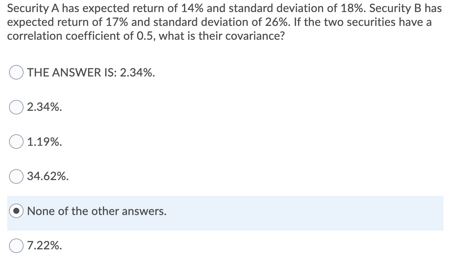 Security A has expected return of 14% and standard deviation of