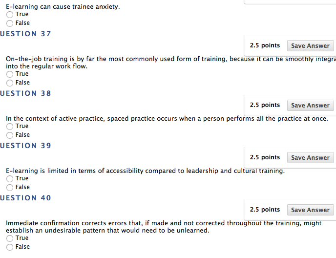  E-learning can cause trainee anxiety True False UESTION 37 2.5 points