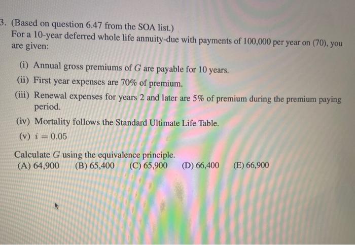  3. (Based on question 6.47 from the SOA list.) For a