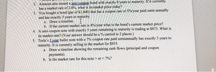  2. Amazon also issued a zero coupon bond with exactly 8