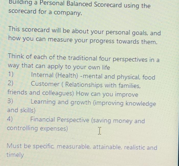  Building a Personal Balanced Scorecard using the scorecard for a company.