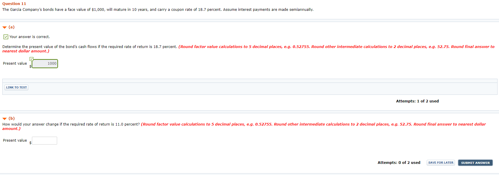 rate of 6.8 percent paid semiannually and has an eight-year life. (a)