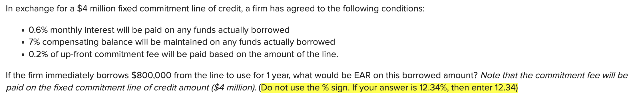  In exchange for a $4 million fixed commitment line of credit,