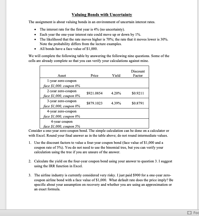Valuing Bonds with Uncertainty The assignment is about valuing bonds in