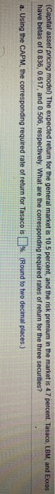  (Capital asset pricing model) The expected return for the general market