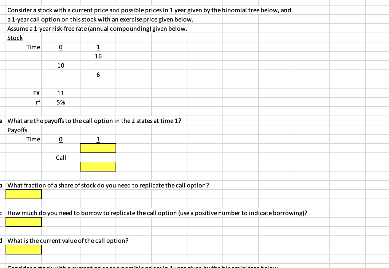  Consider a stock with a current price and possible prices in