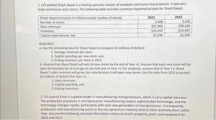 I really need help with these before tonight. 1. (15 points) Shack
