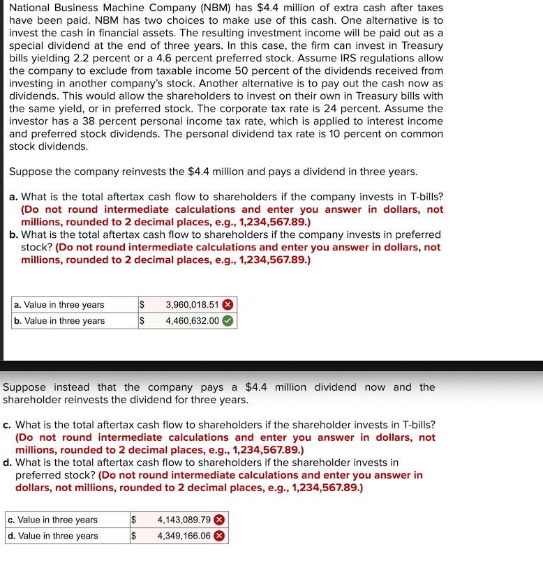  Suppose instead that the company pays a $4.4 million dividend now