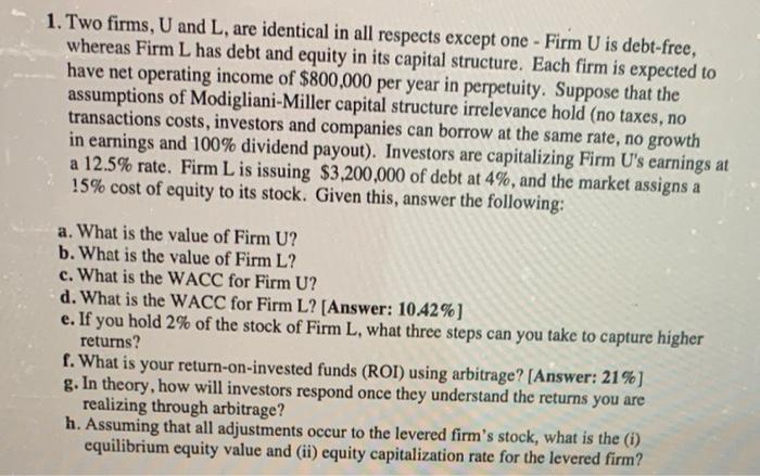 Show all work for A-H; no excel please 1. Two firms, U