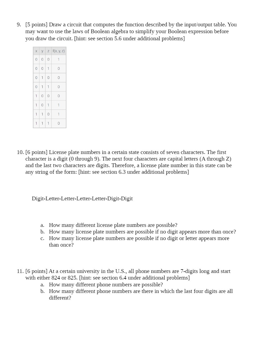  9. [5 points] Draw a circuit that computes the function described