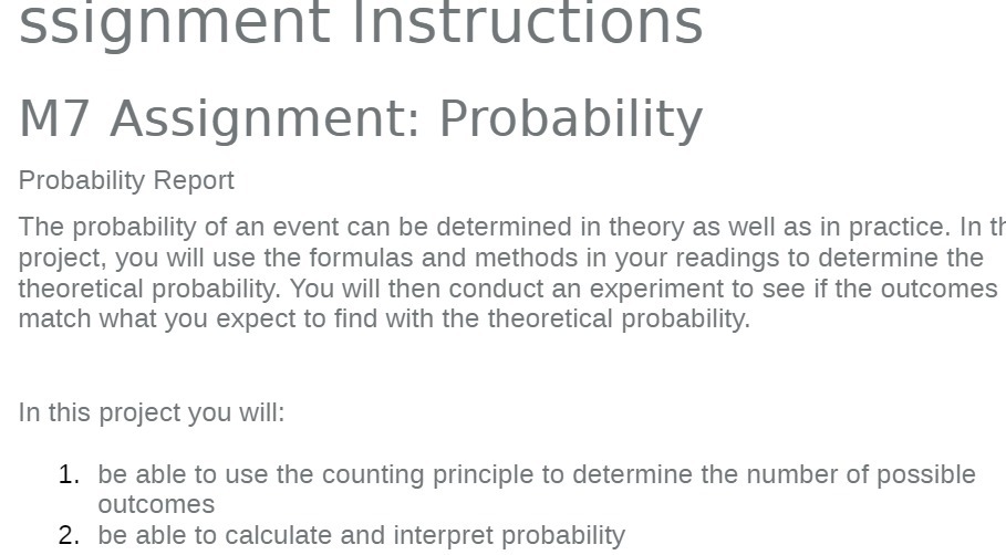 ssignment Instructions M7 Assignment: Probability Probability Report The probability of an