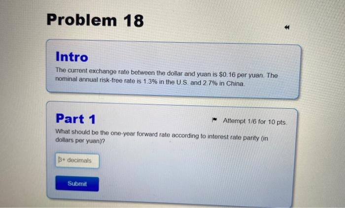  Problem 18 Intro The current exchange rate between the dollar and