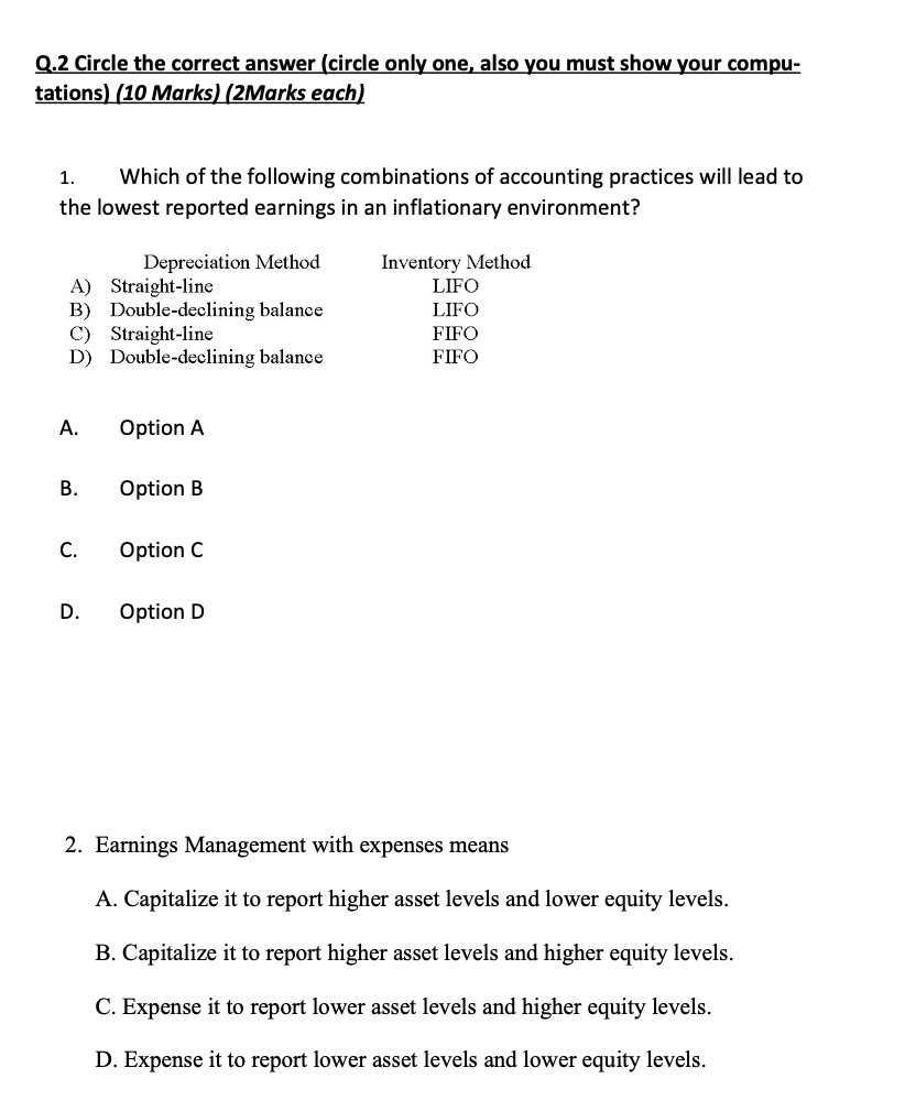  Q.2 Circle the correct answer (circle only one, also you must