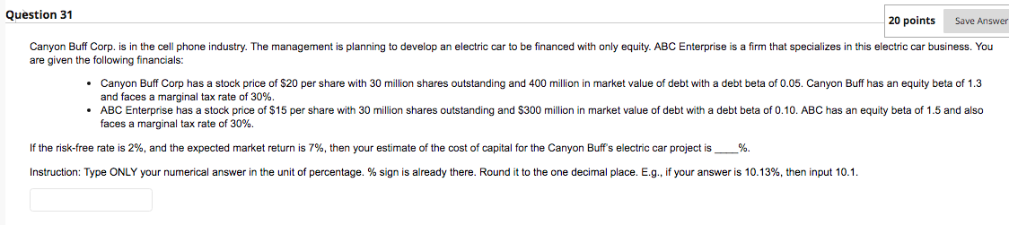 Question 31 Save Answer 20 points Canyon Buff Corp. is in