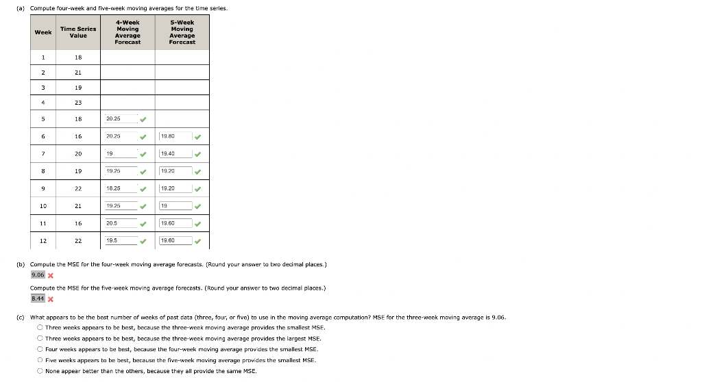  (a) Compute four-week and five-week moving averages for the time series.