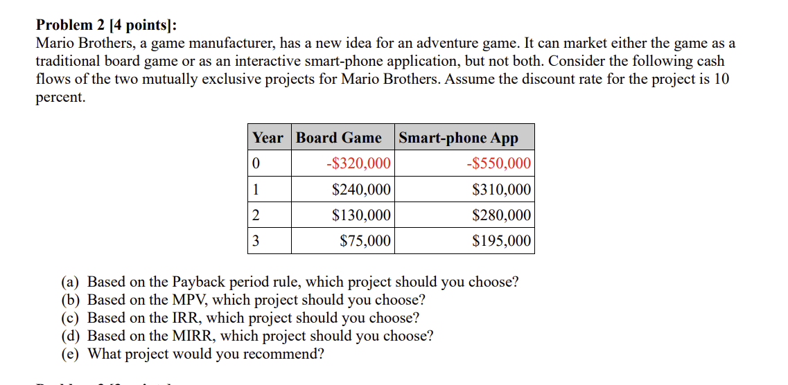  PLEASE USE EXCEL WITH FORMULA!!!Problem 2[4 points]: Mario Brothers, a game