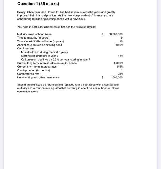  Question 1 (35 marks) Dewey, Cheetham, and Howe Ltd. has had
