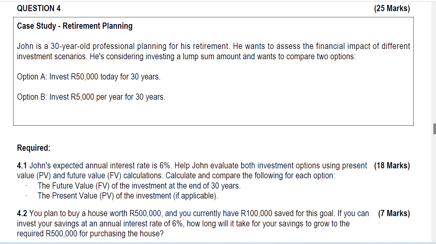 Case Study - Retirement Planning John is a 30-year-old professional planning