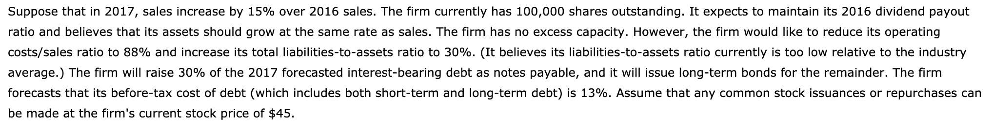 2016 Cash $180,000 Accounts payable $360,000 Receivables 360,000 Notes payable 56,000 Inventories