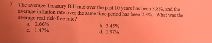  Show work The average Treasury Bill rate over the past 10