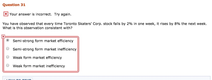  Question 31 Your answer is incorrect. Try again. You have observed