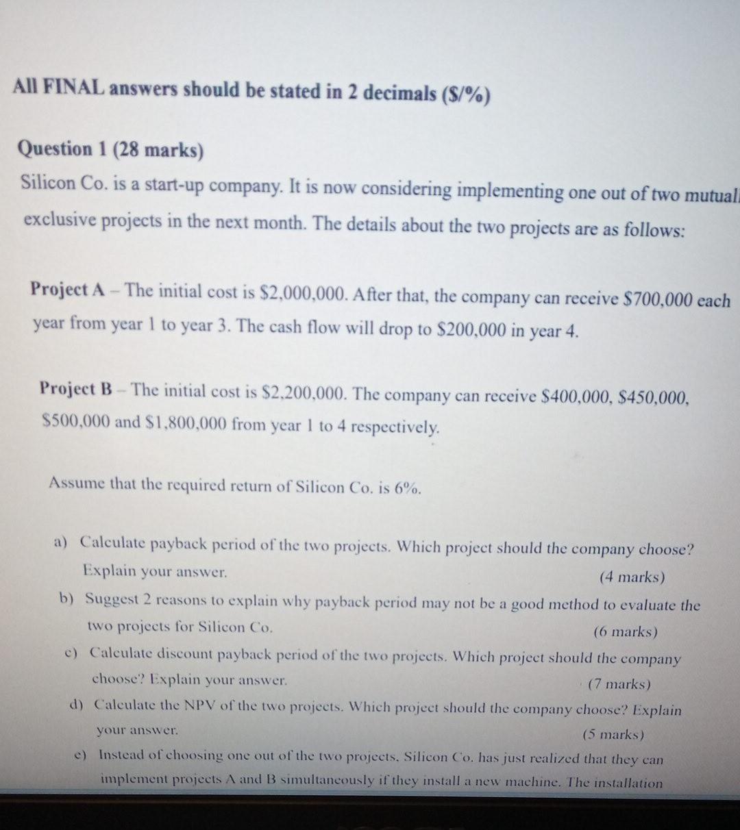 All FINAL answers should be stated in 2 decimals ($/%) Question