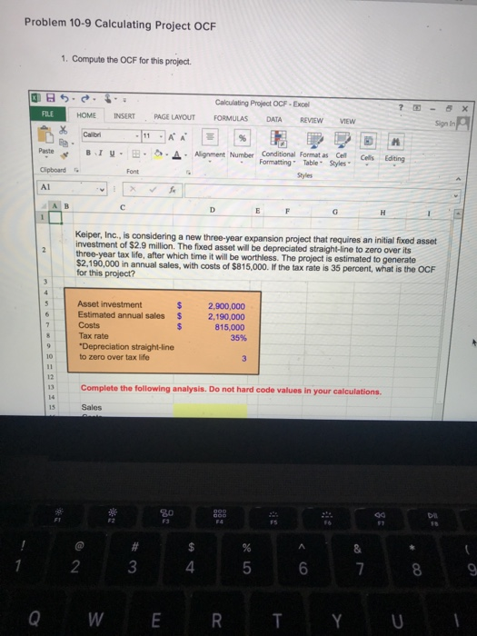  Problem 10-9 Calculating Project OCF 1. Compute the OCF for this