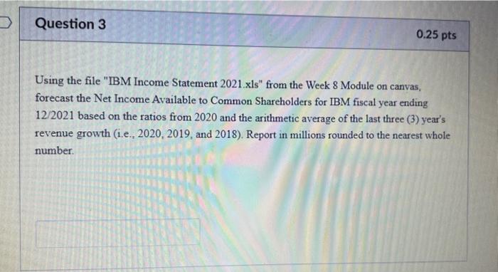  Using the file "IBM Income Statement 2021.xls" from the Week 8