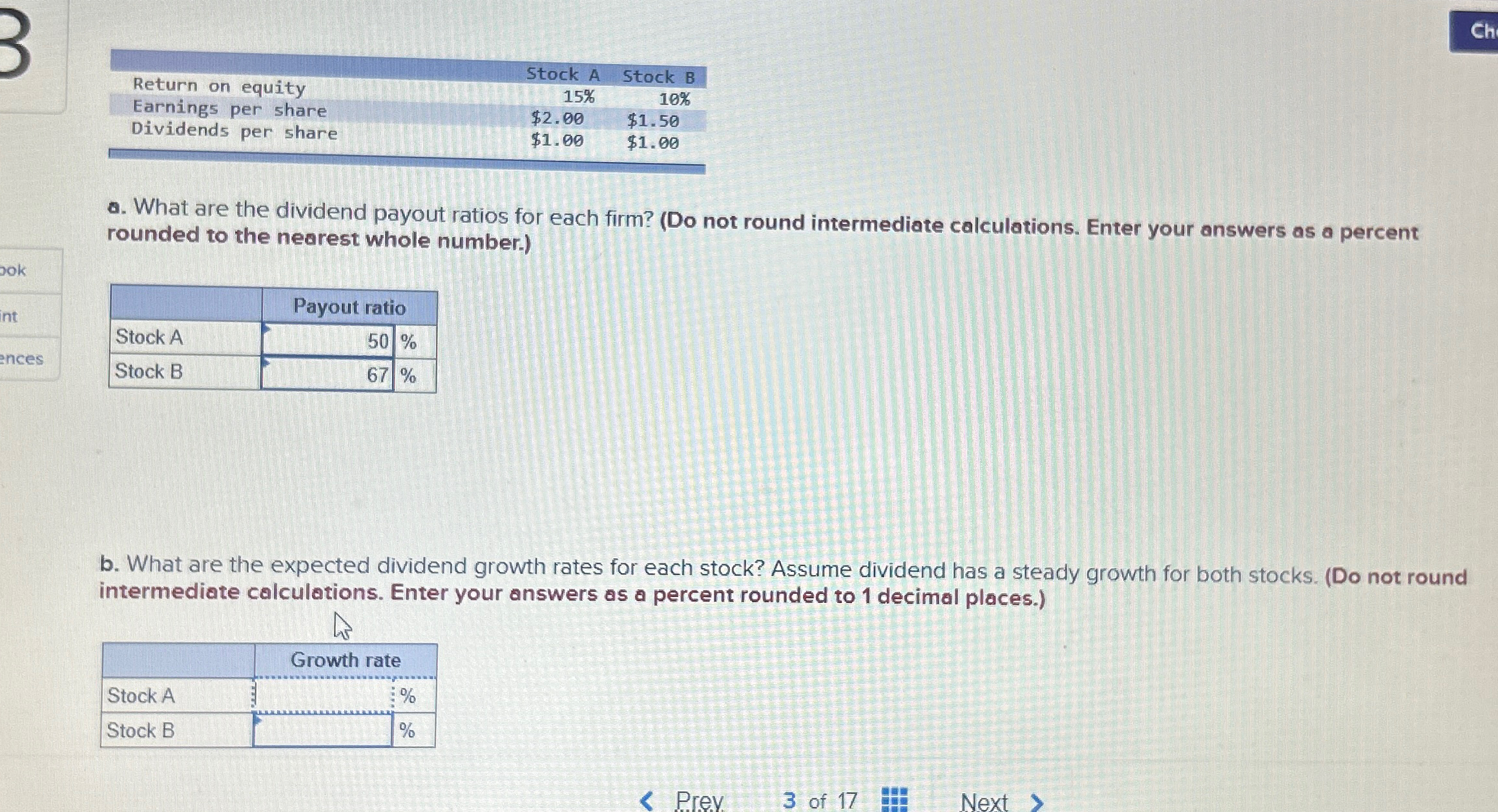  \table[[Return on equity,Stock A,Stock B],[Earnings per share,15%,10% 
