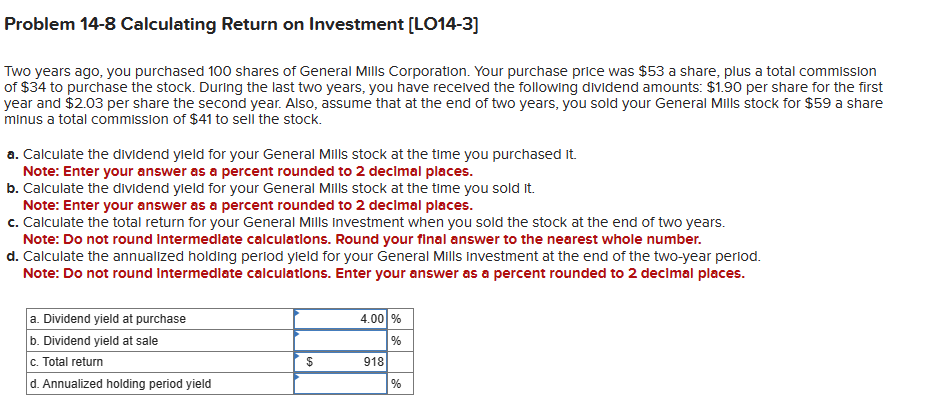  Problem 14-8 Calculating Return on Investment [LO14-3] Two years ago, you