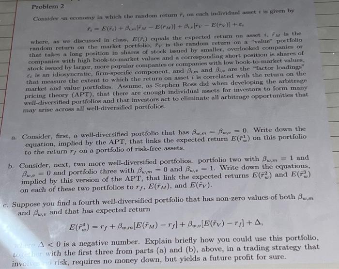  Problem 2 Consider an economy in which the random return F,