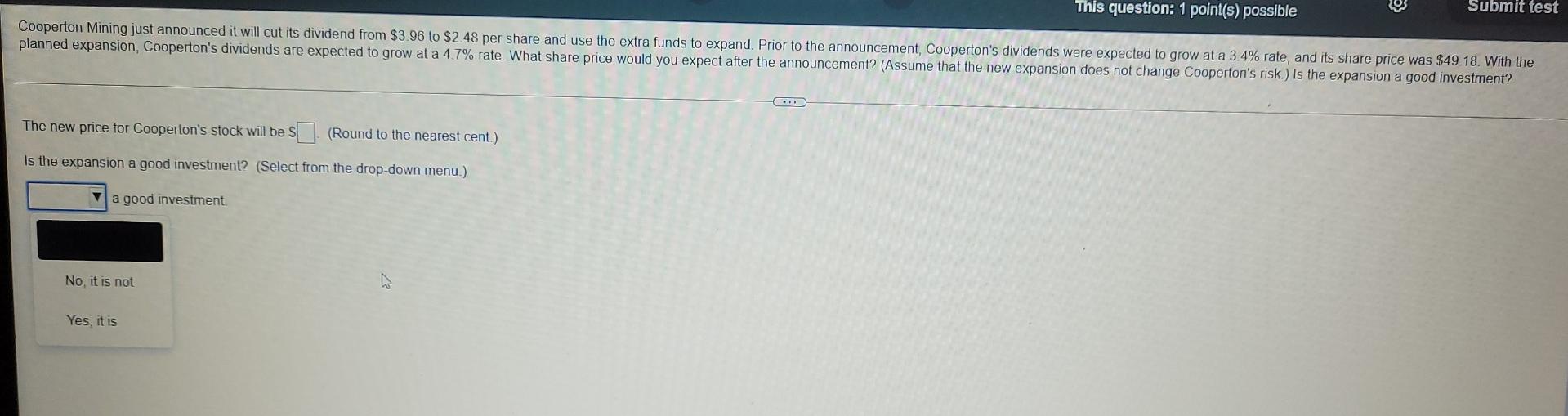  This question: 1 point(s) possible Submit test Cooperton Mining just announced