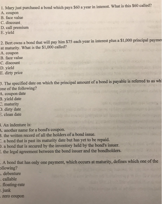  1. Mary A. coupon B. face value C. discount D. call