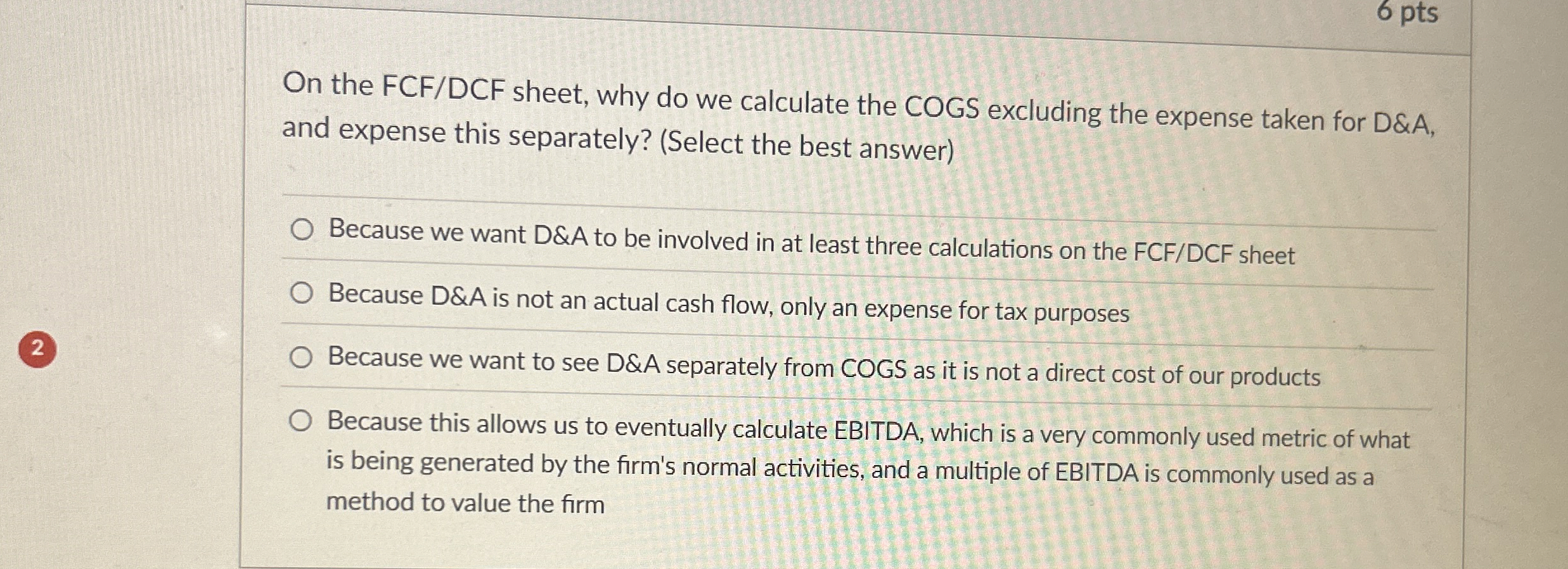  On the FCF/DCF sheet, why do we calculate the COGS excluding