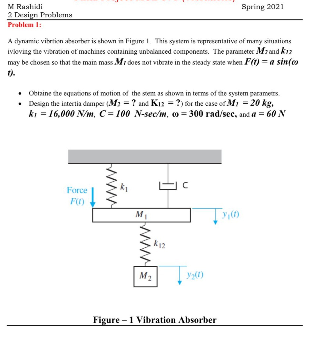  M Rashidi Spring 2021 2 Design Problems Problem 1: A dynamic
