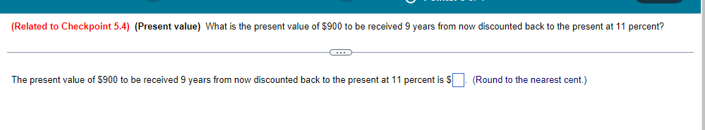  (Related to Checkpoint 5.4)(Present value) What is the present value of