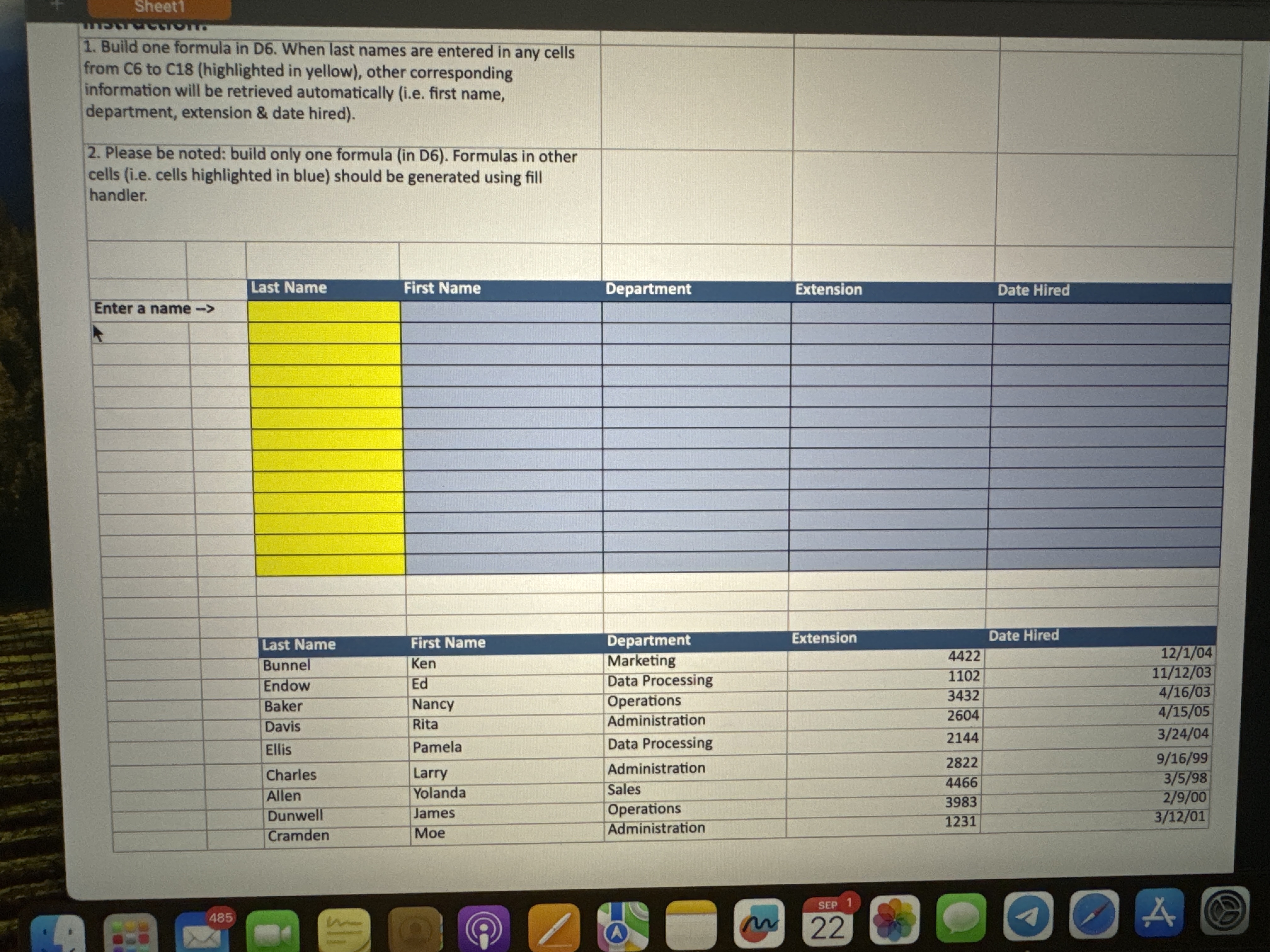  Build one formula in D6. When last names are entered in