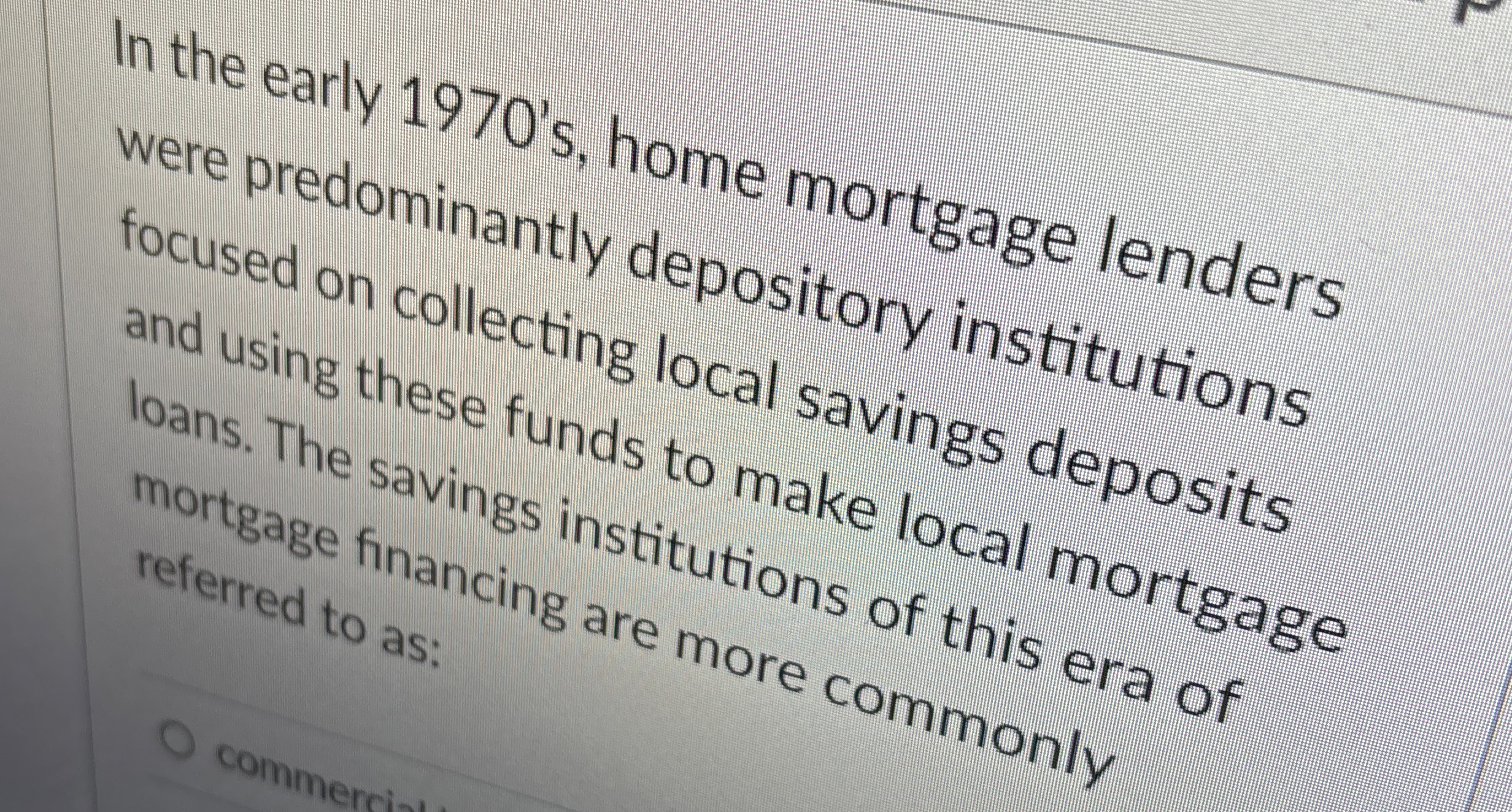  In the early 1970's, home mortgage lenders were predominantly depository institutions