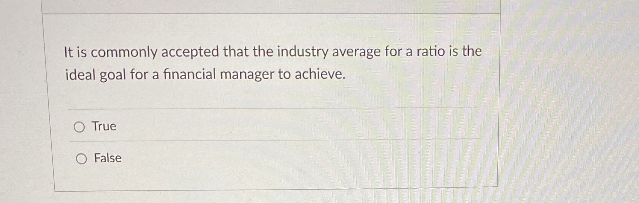  It is commonly accepted that the industry average for a ratio