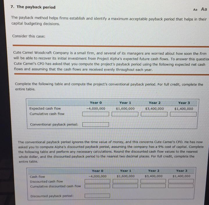 Please answer all parts of question The payback method helps firms establish