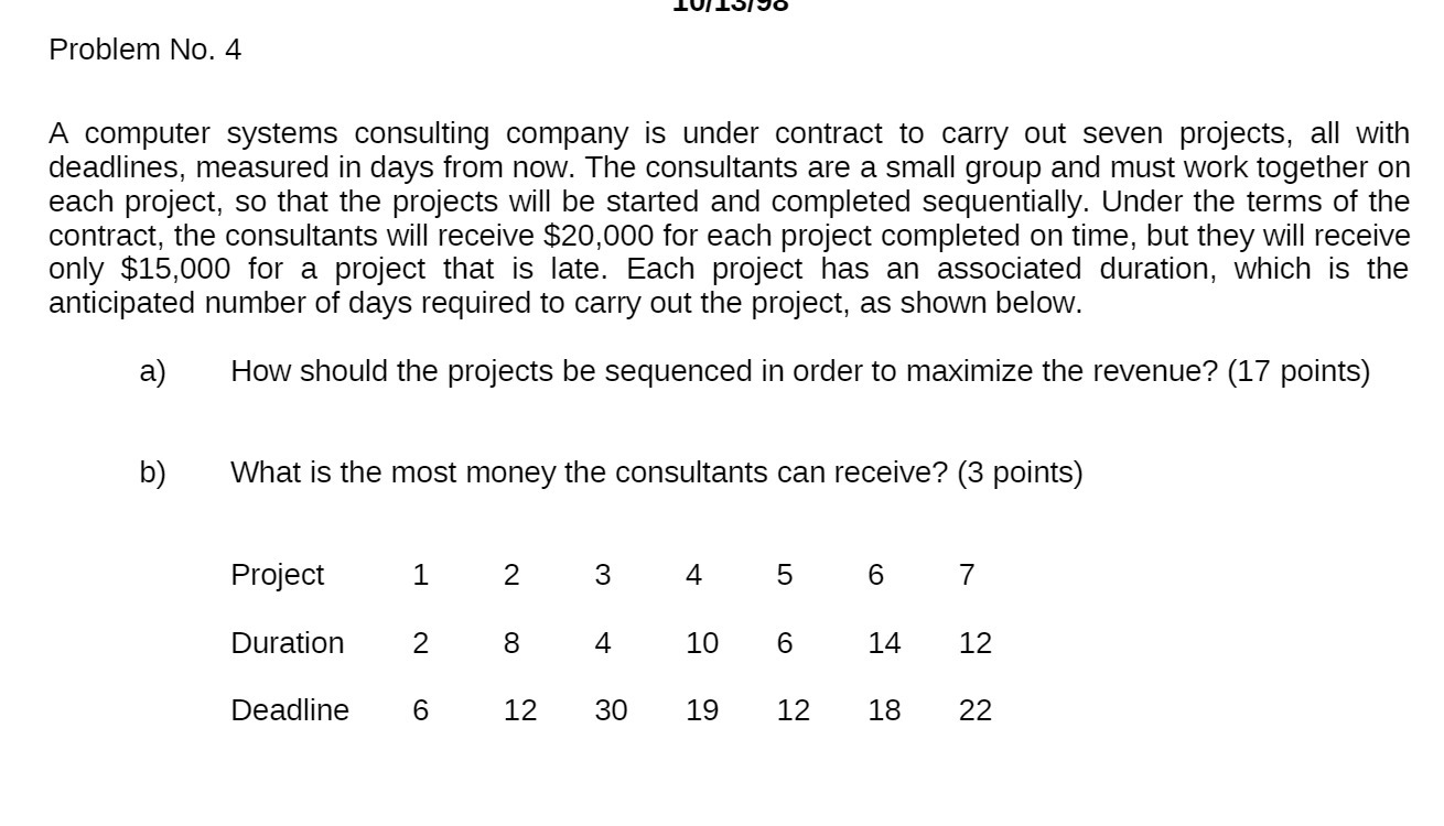 LU! LO! :0 Problem No. 4 A computer systems consulting company