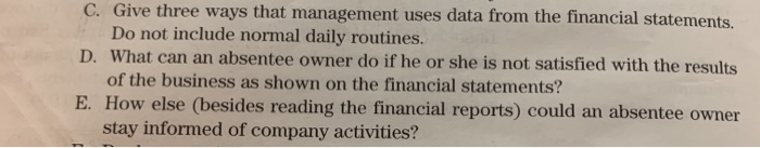  C. Give three ways that management uses data from the financial