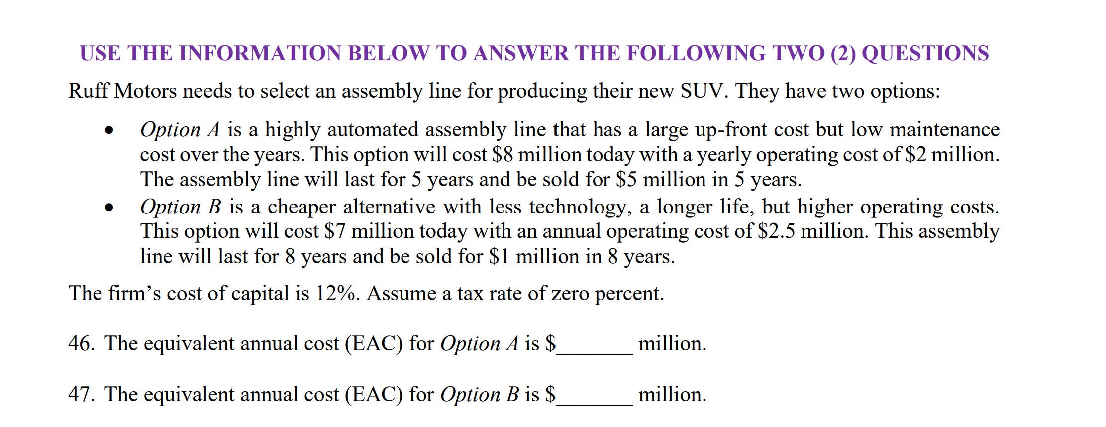  USE THE INFORMATION BELOW TO ANSWER THE FOLLOWING TWO (2) QUESTIONS