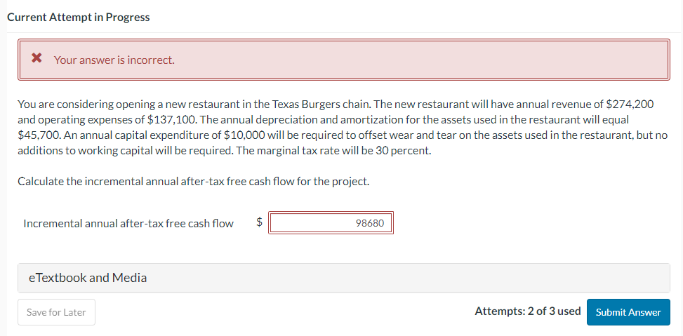  Your answer is incorrect. You are considering opening a new restaurant