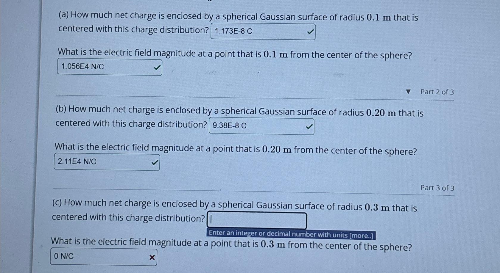  (a) How much net charge is enclosed by a spherical Gaussian