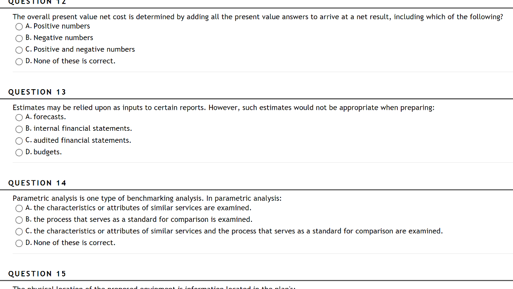  The overall present value net cost is determined by adding all