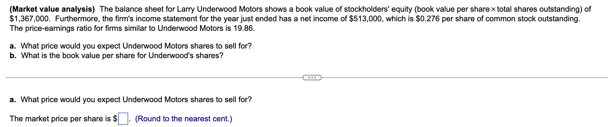  (Market value analysis) The balance sheet for Larry Underwood Motors shows