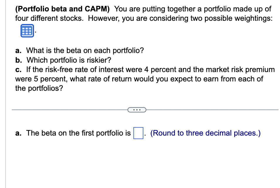 portfolio made up of four different stocks. However, you are considering two